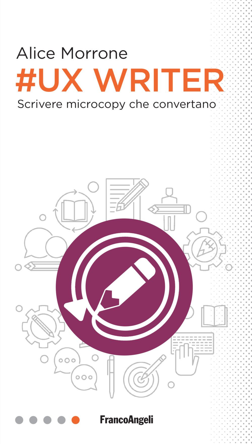 Ux Writer. Scrivere microcopy che convertano