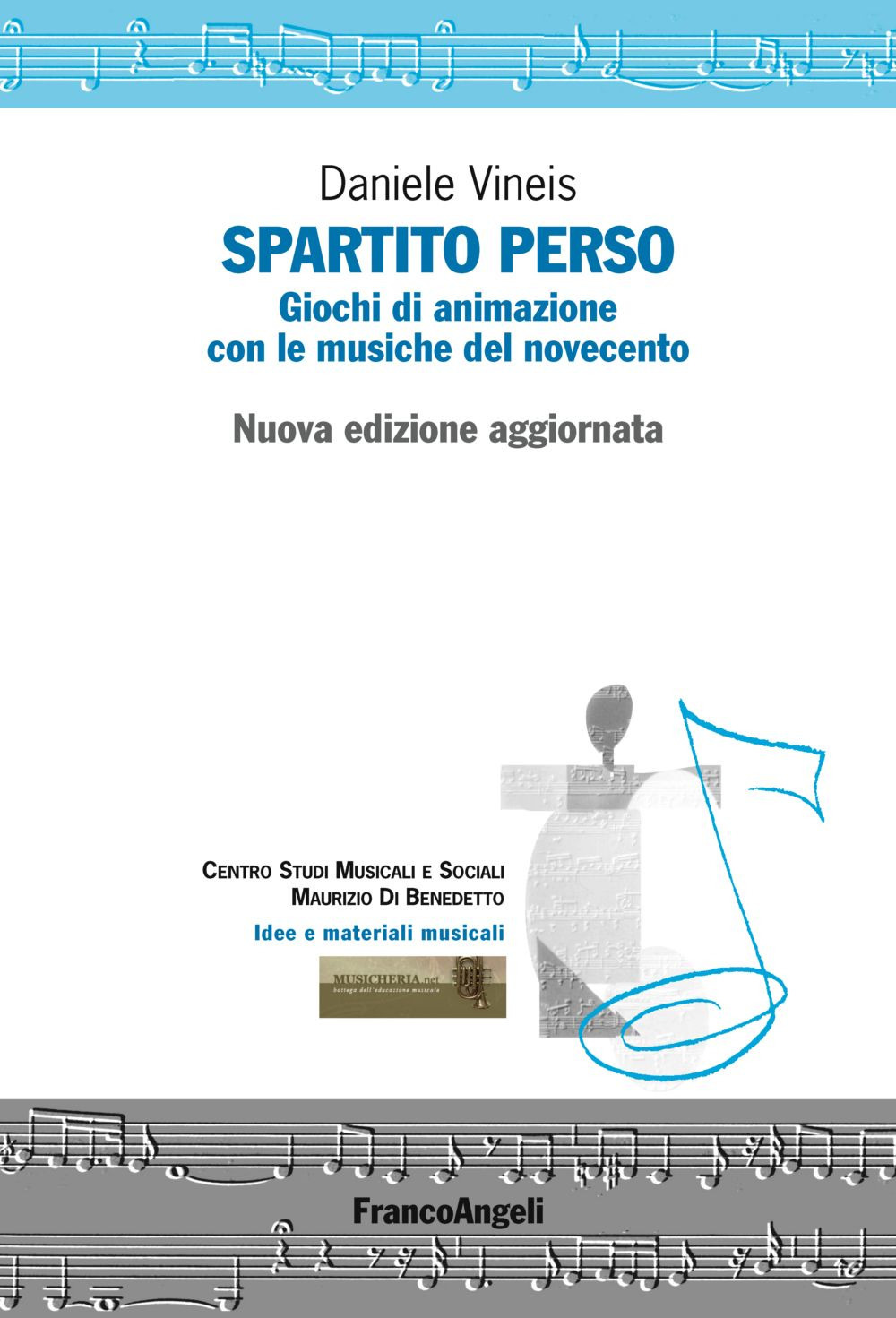 Spartito perso. Giochi di animazione con le musiche del Novecento