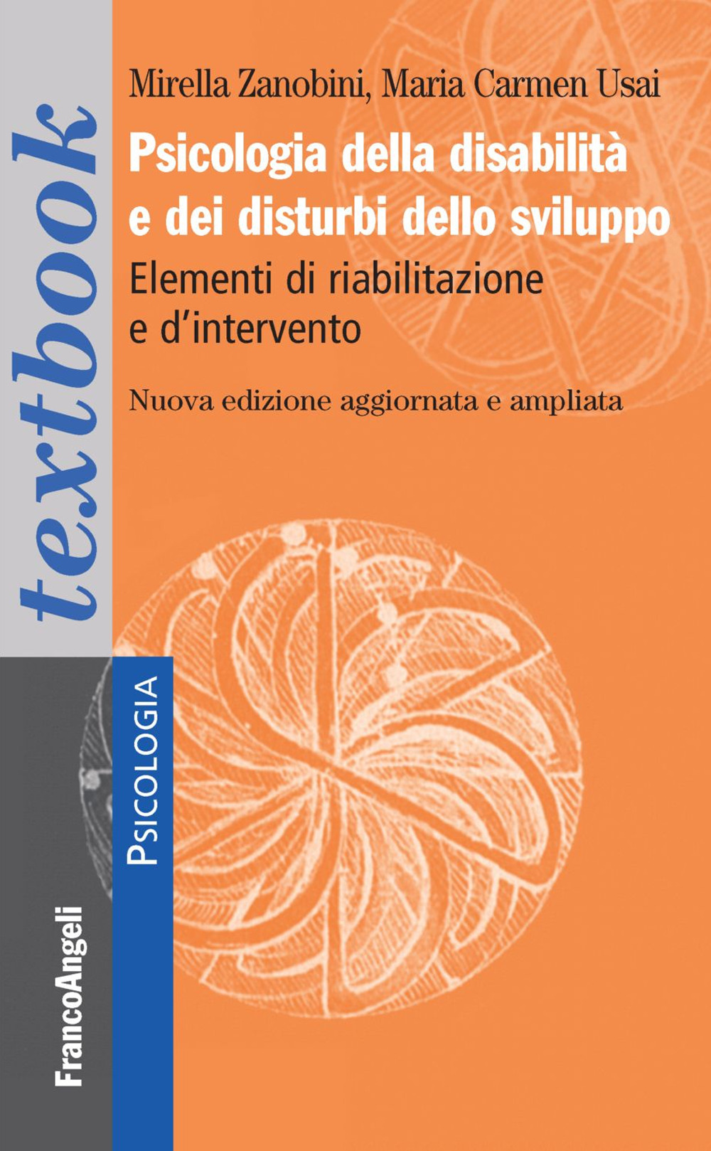 Psicologia della disabilità e dei disturbi dello sviluppo. Elementi di riabilitazione e d'intervento