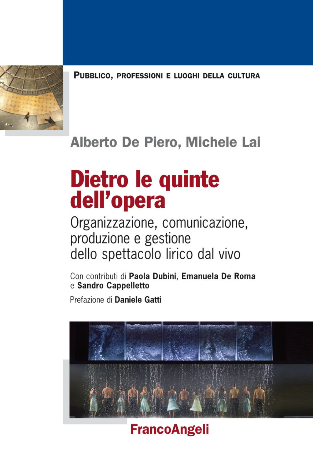 Dietro le quinte dell'opera. Organizzazione, comunicazione, produzione e gestione dello spettacolo lirico dal vivo