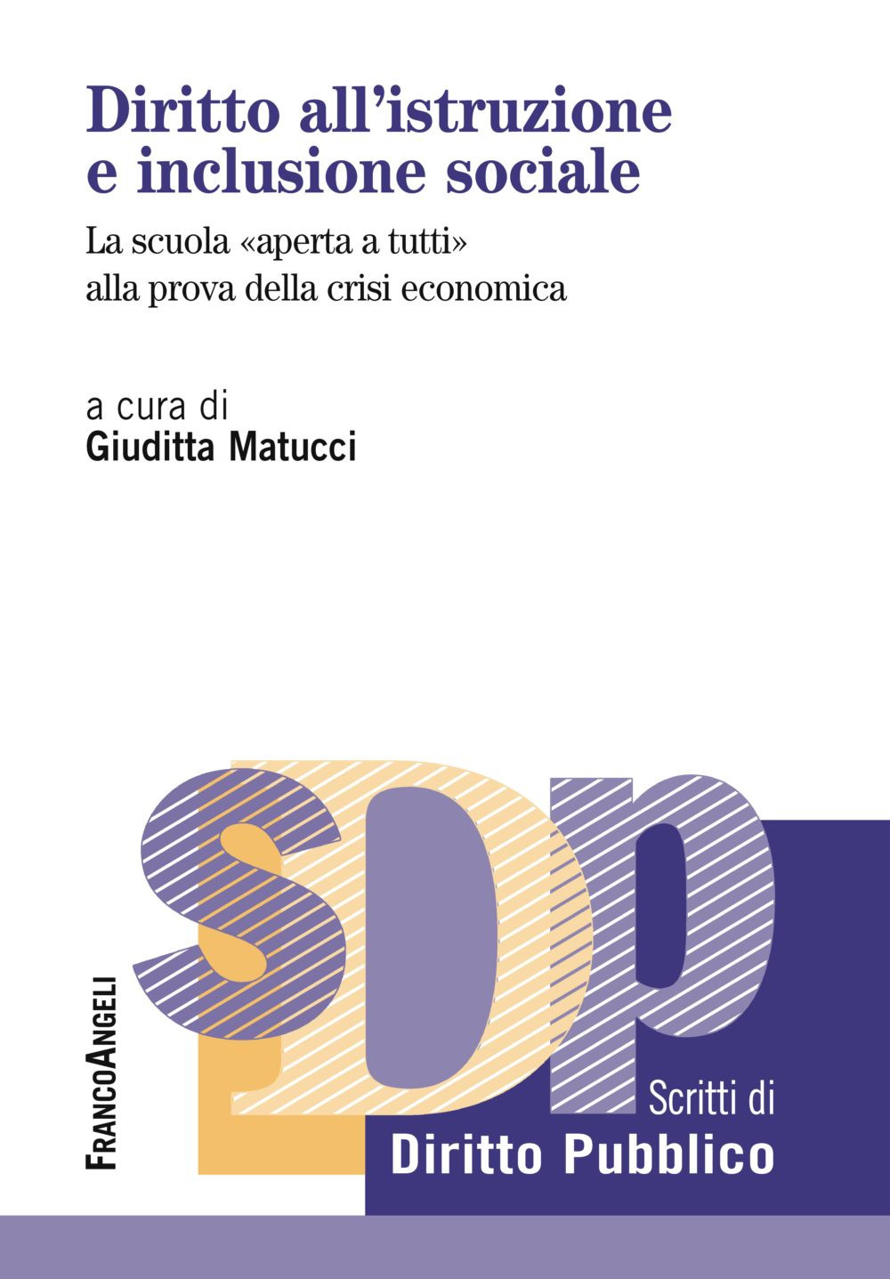 Diritto all'istruzione e inclusione sociale. La scuola «aperta a tutti» alla prova della crisi economica