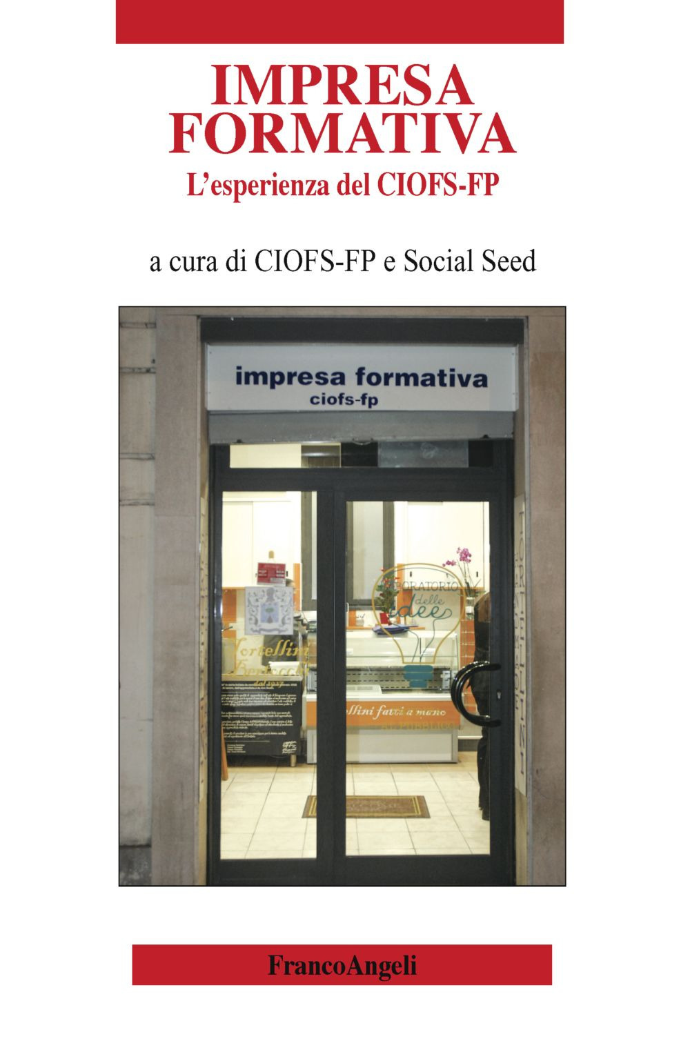 L'impresa formativa. L’esperienza del CIOFS-FP