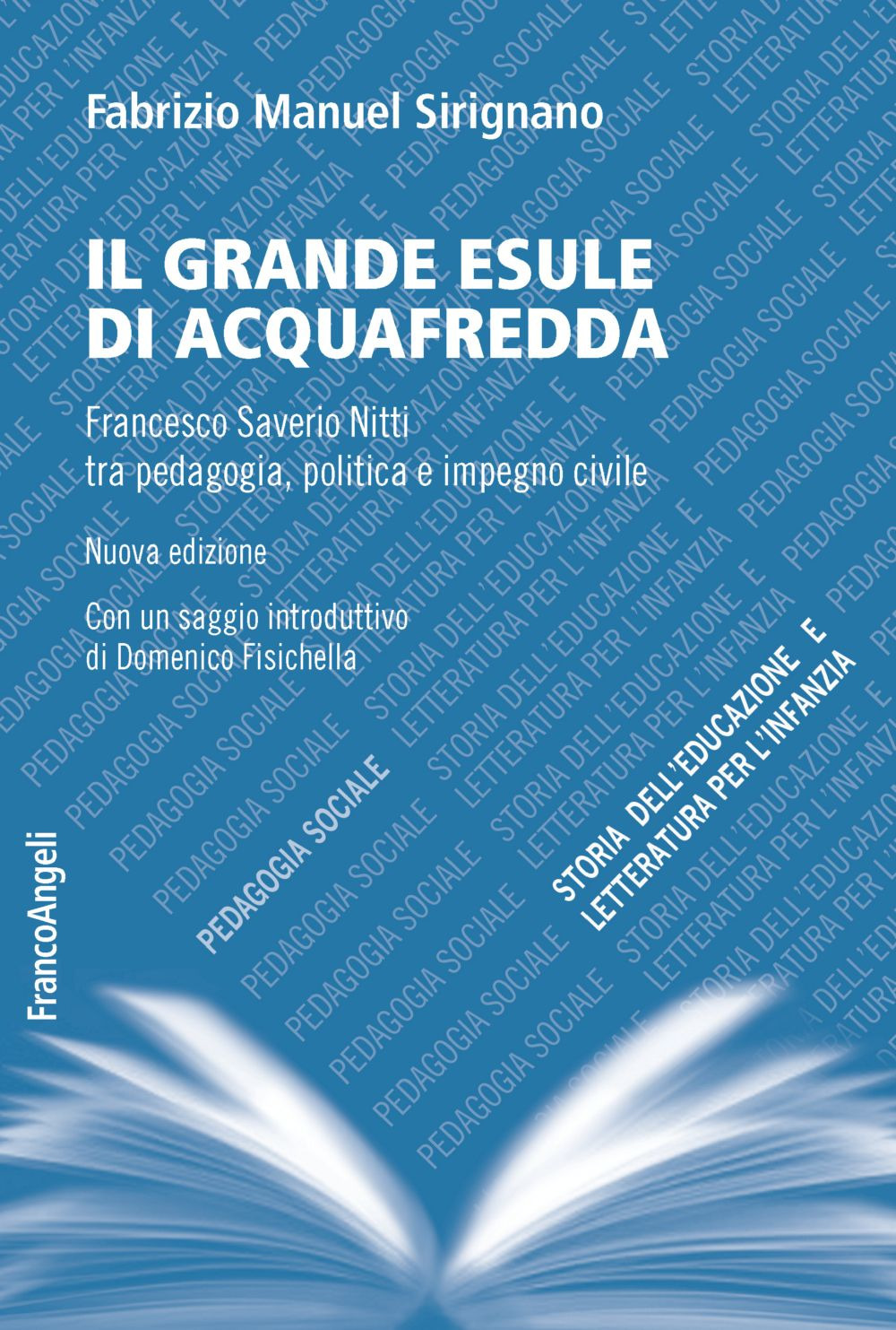 Il grande esule di Acquafredda. Francesco Saverio Nitti tra pedagogia, politica e impegno civile