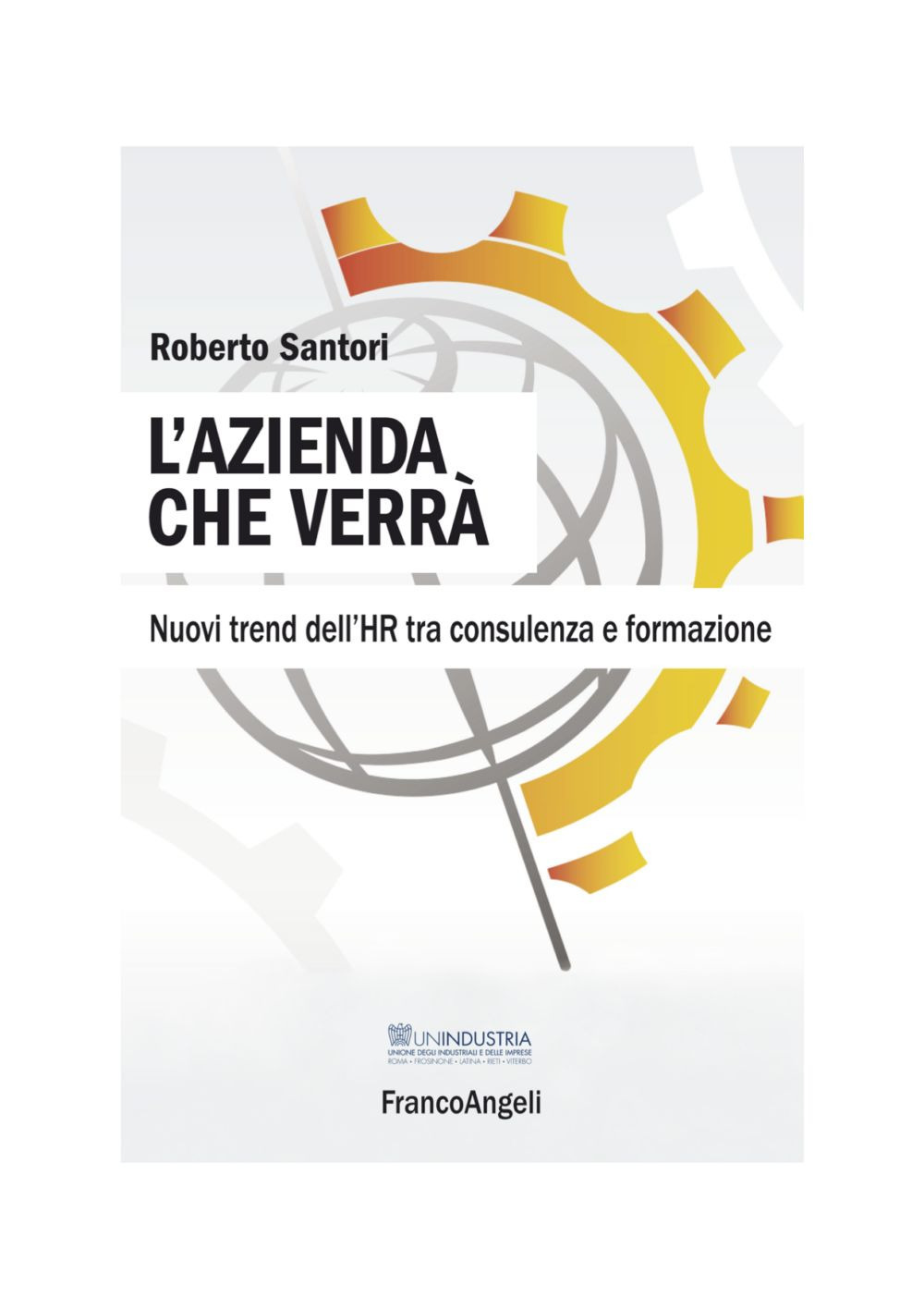 L'azienda che verrà. Nuovi trend dell'HR tra consulenza e formazione