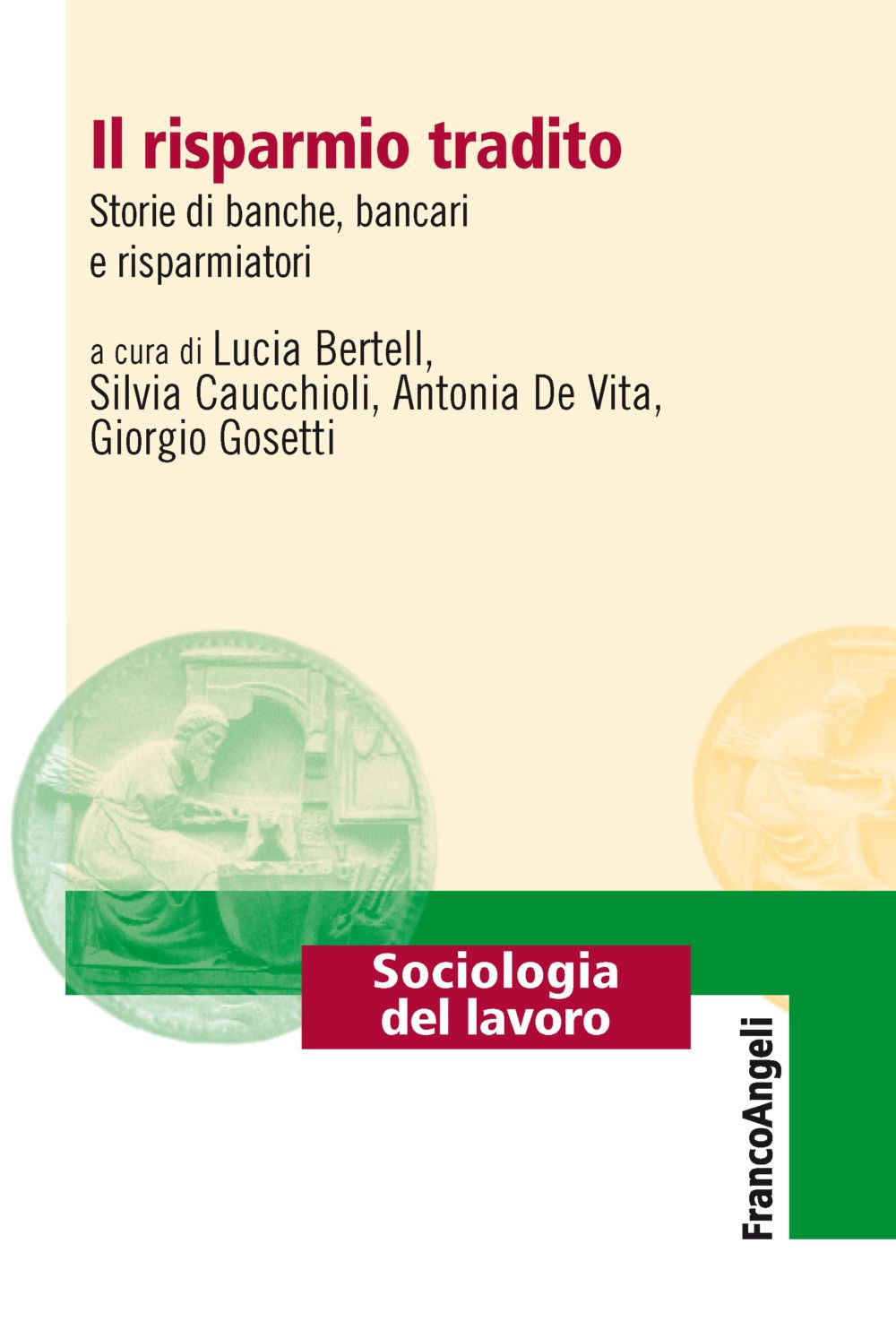 Il risparmio tradito. Storie di banche, bancari e risparmiatori