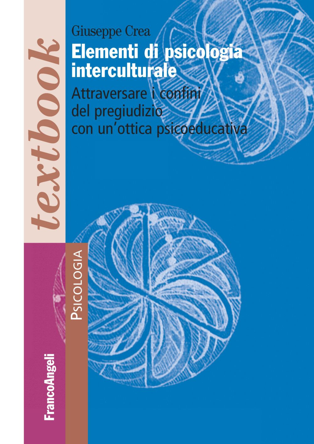 Elementi di psicologia interculturale. Attraversare i confini del pregiudizio con un’ottica psicoeducativa