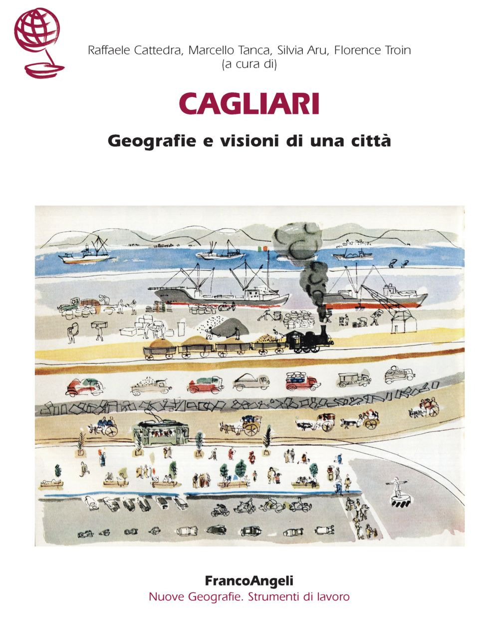 Cagliari. Geografie e visioni di una città