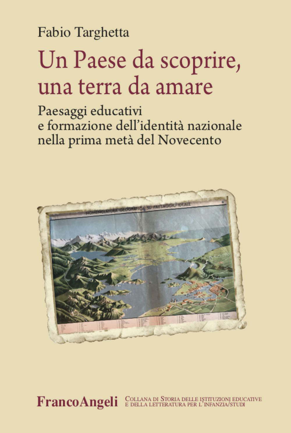 Un paese da scoprire, una terra da amare. Paesaggi educativi e formazione dell’identità nazionale nella prima metà del Novecento