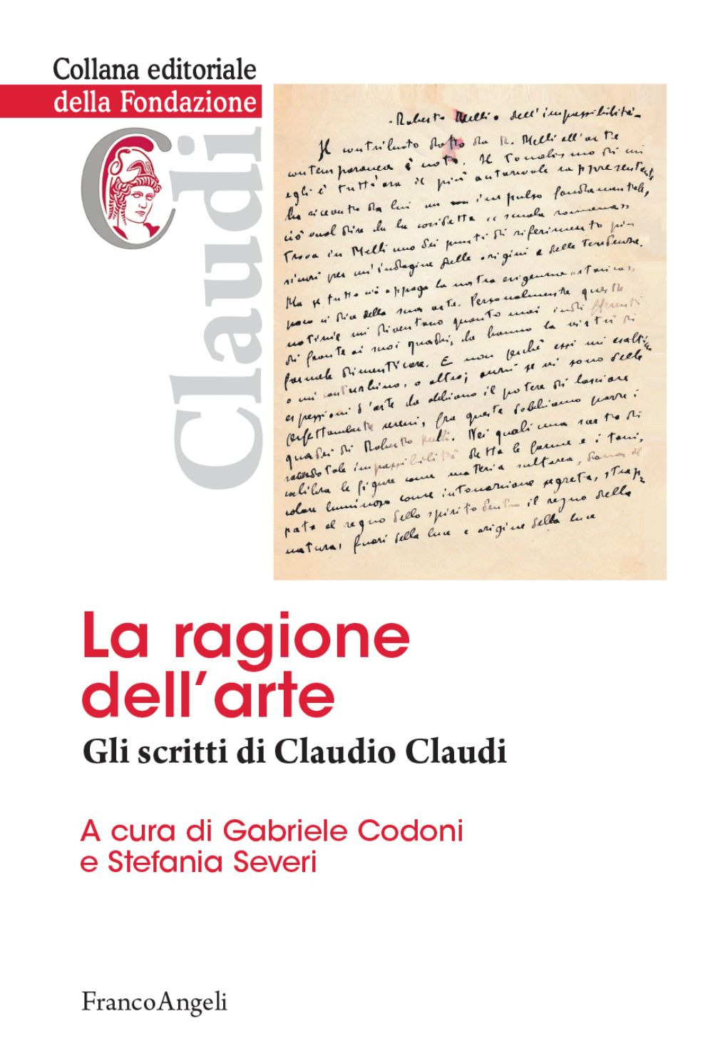 La ragione dell'arte. Gli scritti di Claudio Claudi