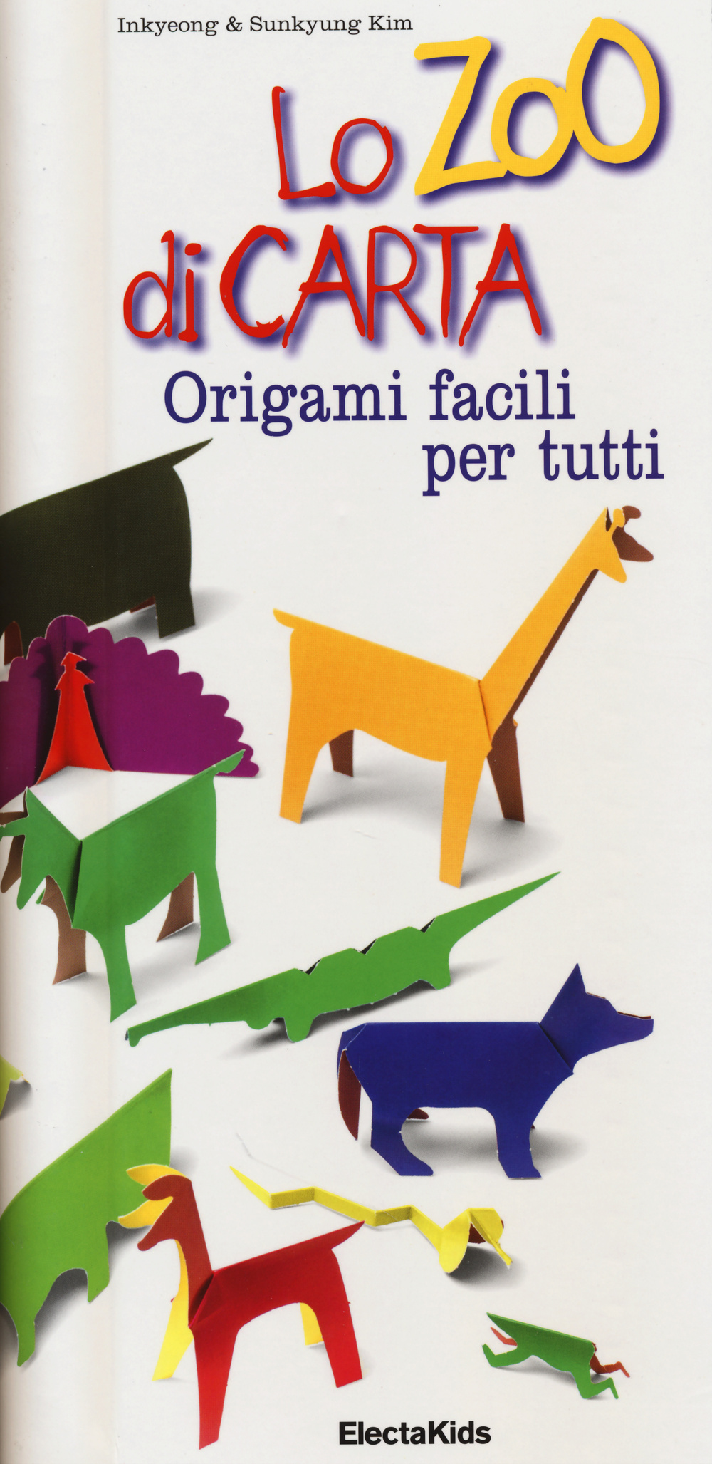 Lo zoo di carta. Origami facili per tutti