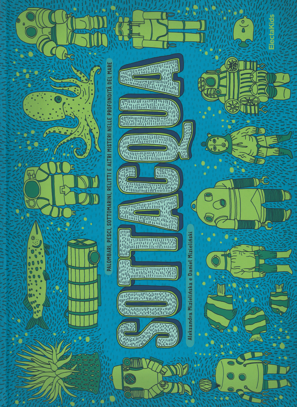 Sottacqua. Sottoterra