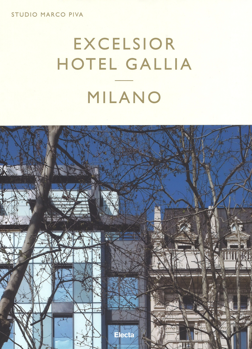 Excelsior Hotel Gallia Milano. Ediz. italiana e inglese