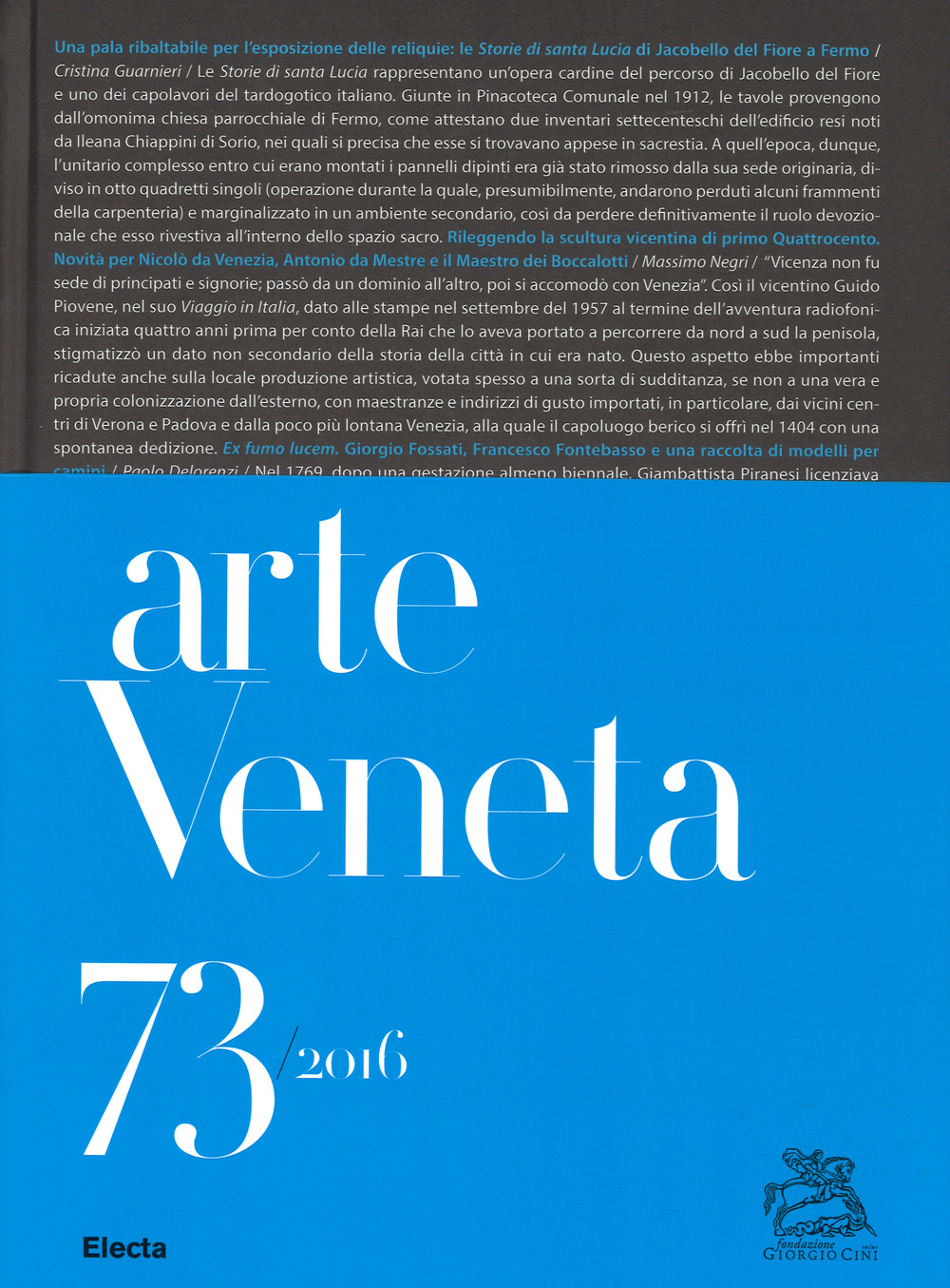 Arte veneta. Rivista di storia dell'arte. Vol. 73: Bibliografia dell'arte veneta (2015)