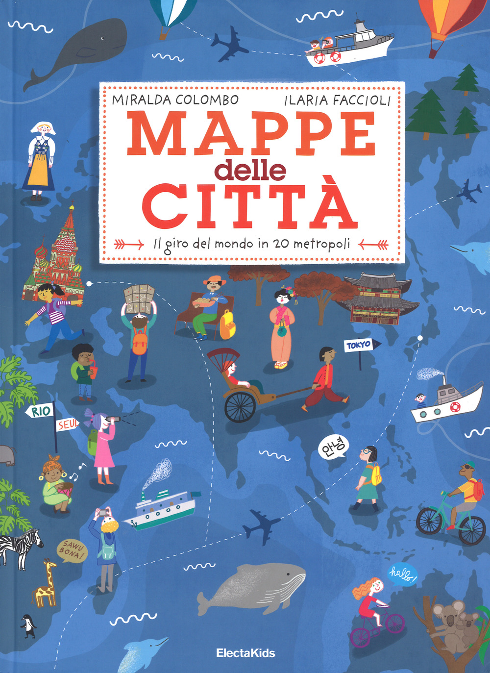 Mappe della città. Il giro del mondo in 20 metropoli