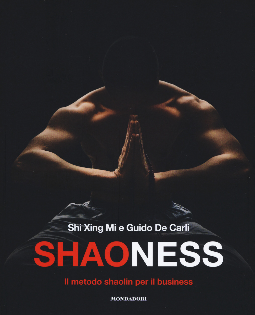 Shaoness. Il metodo shaolin per il business