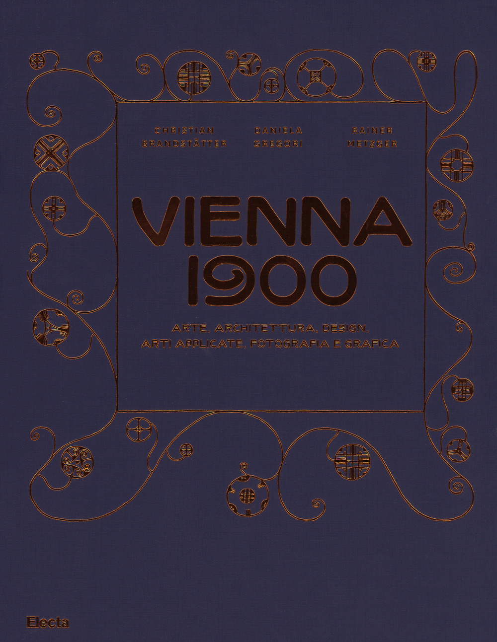 Vienna 1900. Arte, architettura, design, arti applicate, fotografia e grafica