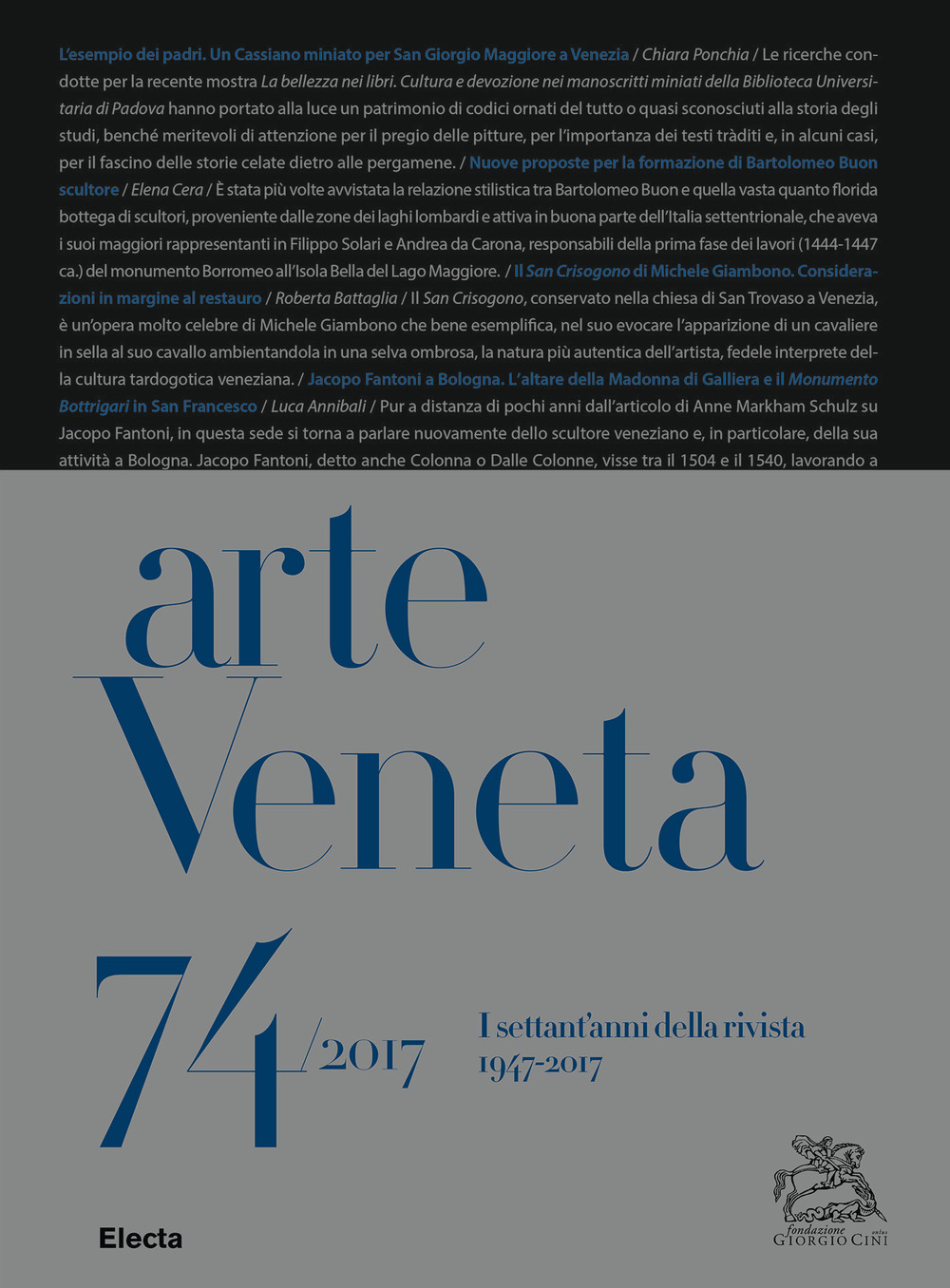 Arte Veneta. Rivista di storia dell'arte. Vol. 74: I settant'anni della rivista (1947-2017)