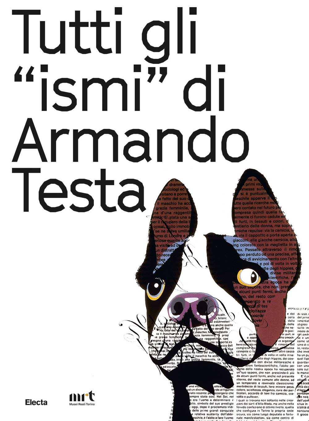 Tutti gli «ismi» di Armando Testa. Catalogo della mostra (Trento, 22 luglio-15 ottobre 2017). Ediz. italiana e inglese