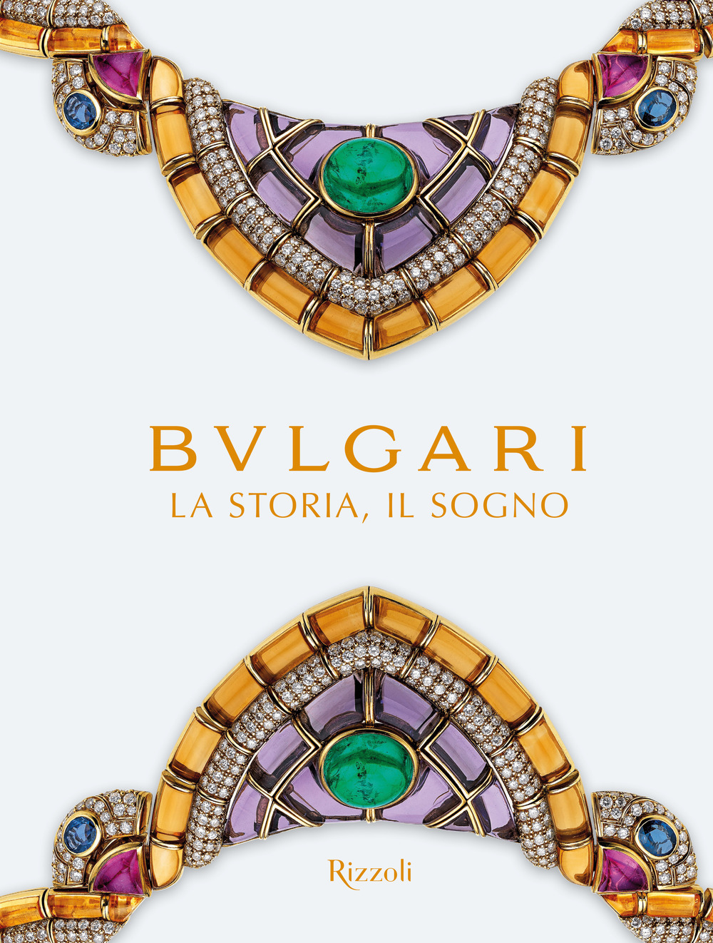 Bulgari. La storia, il sogno. Catalogo della mostra