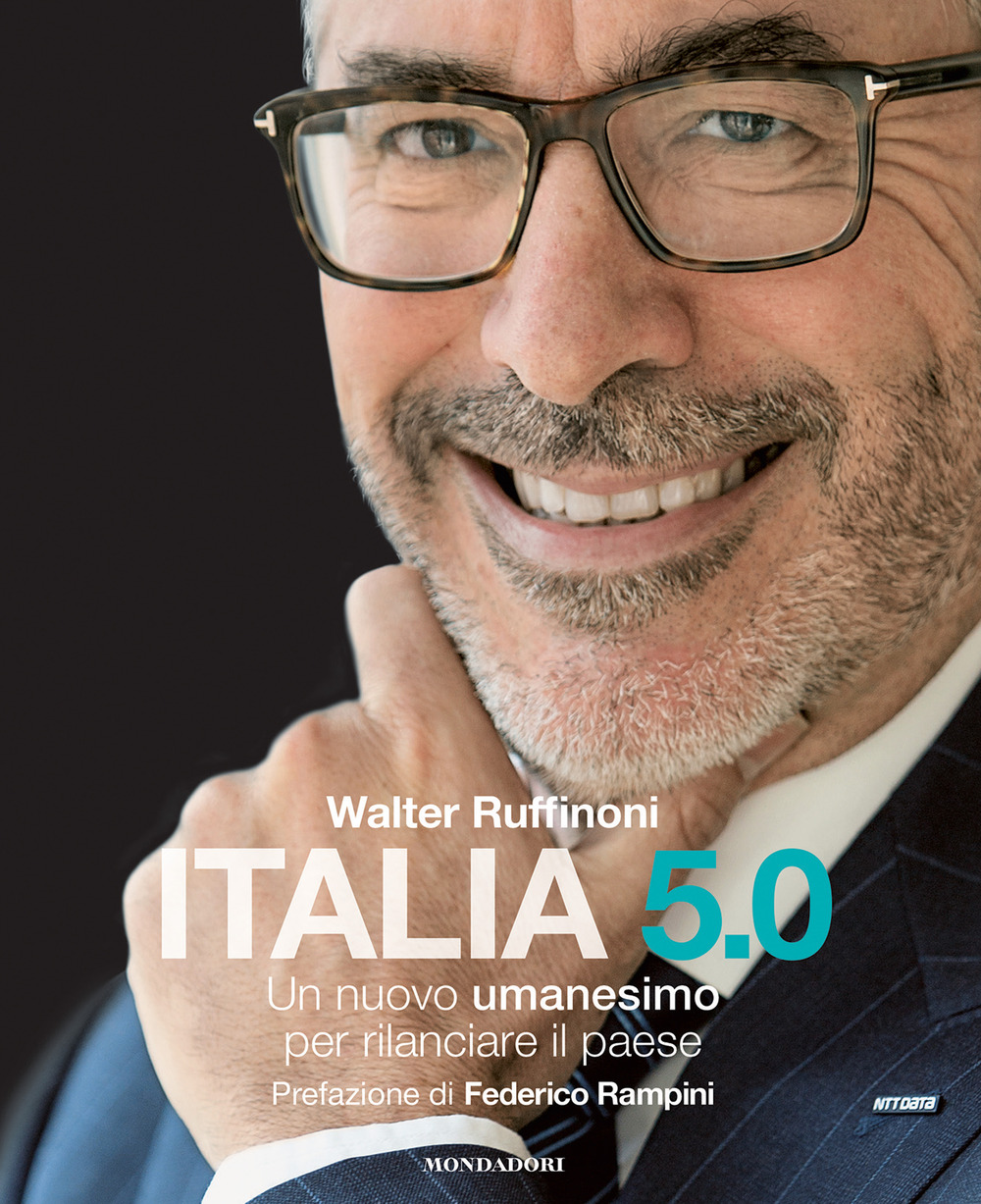 Italia 5.0. Un nuovo umanesimo per rilanciare il Paese