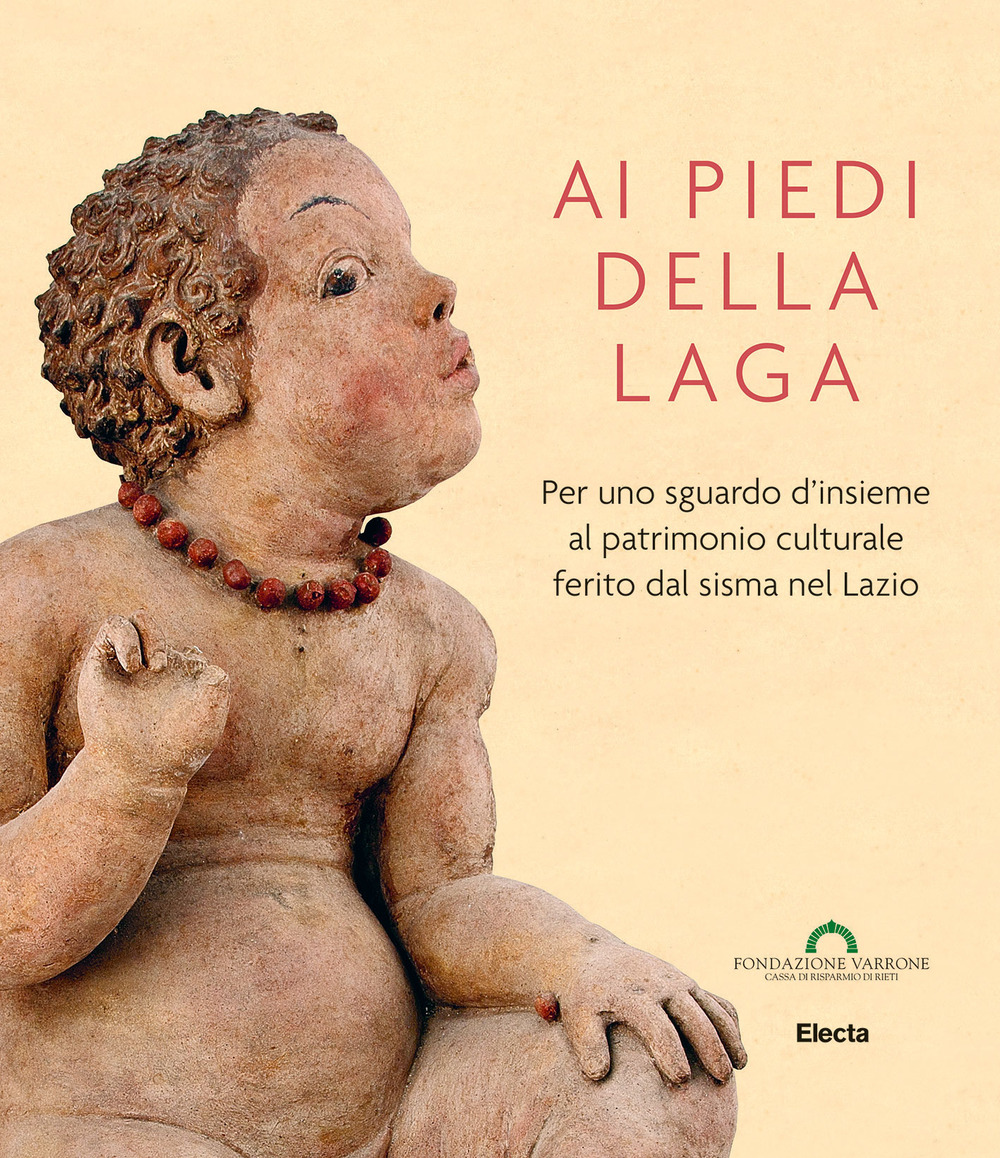 Ai piedi della Laga. Per uno sguardo d'insieme al patrimonio culturale ferito dal sisma nel Lazio