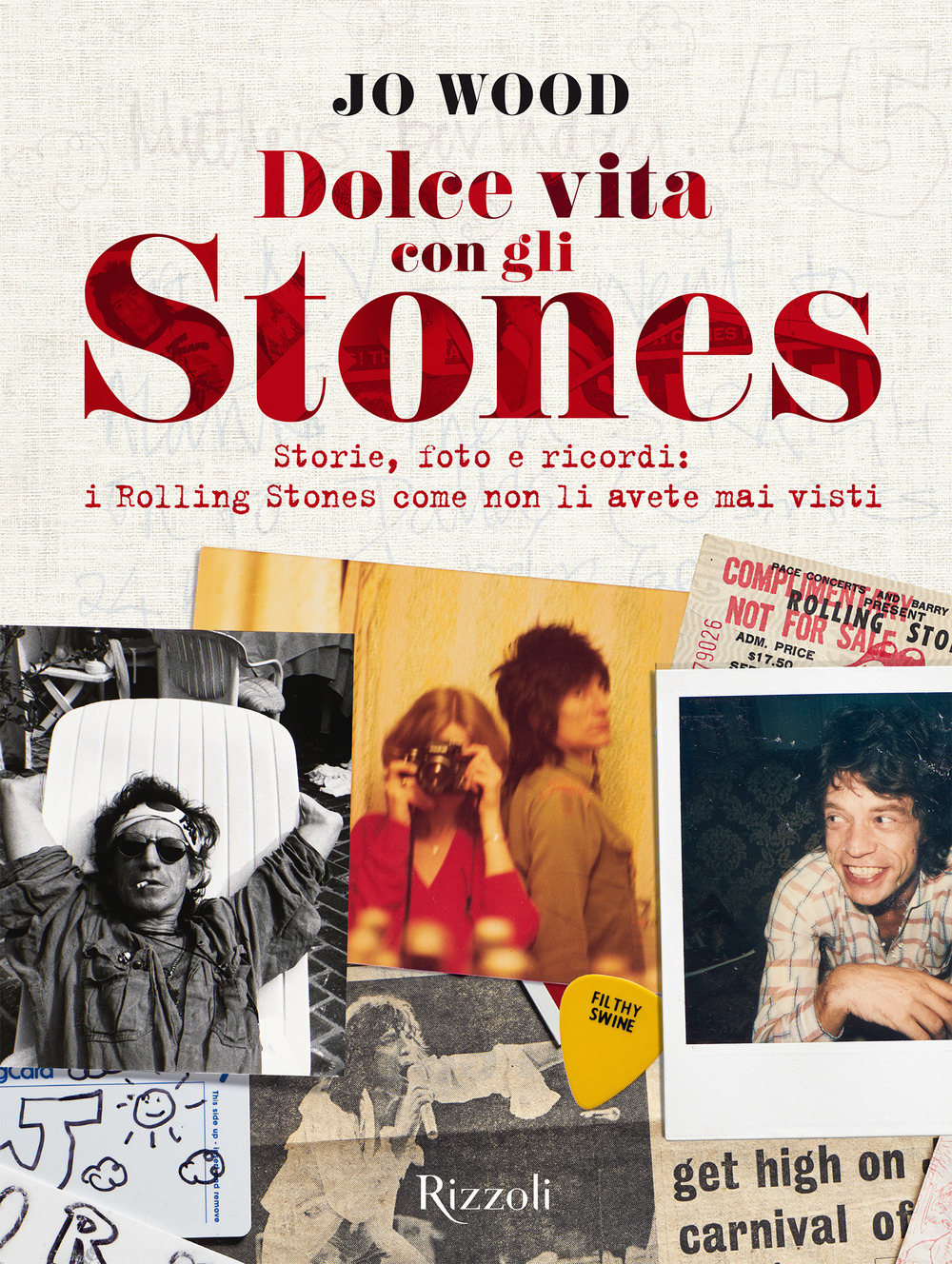 Dolce vita con gli Stones. Storie, foto e ricordi: i Rolling Stones come non li avete mai visti
