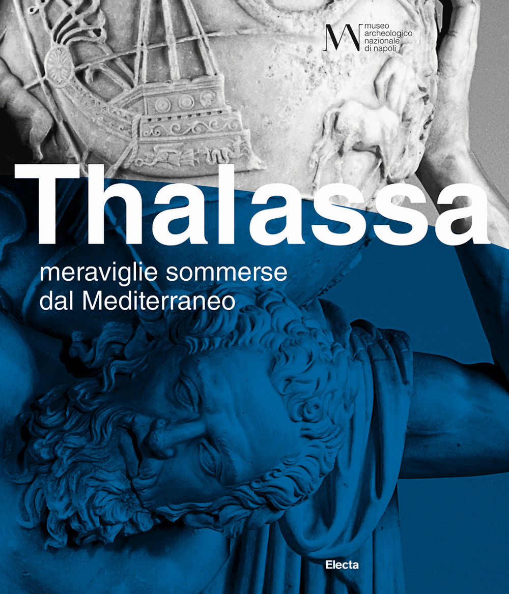 Thalassa. Meraviglie sommerse dal Mediterraneo