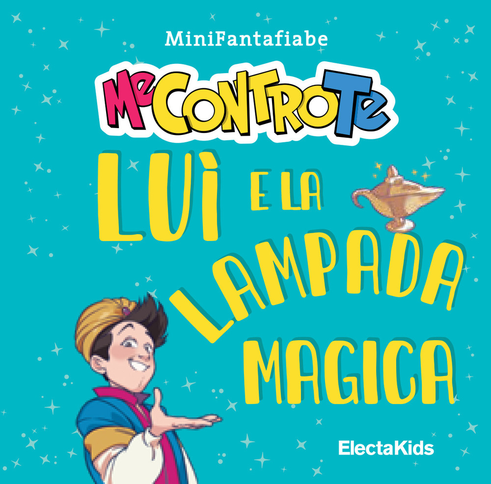 Luì e la lampada magica. MiniFantafiabe