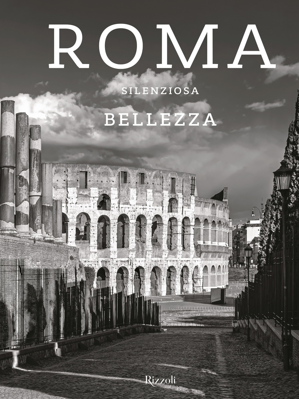 Roma silenziosa bellezza