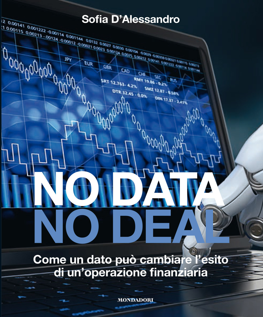 No data, no deal. Come un dato può cambiare l'esito di un'operazione finanziaria
