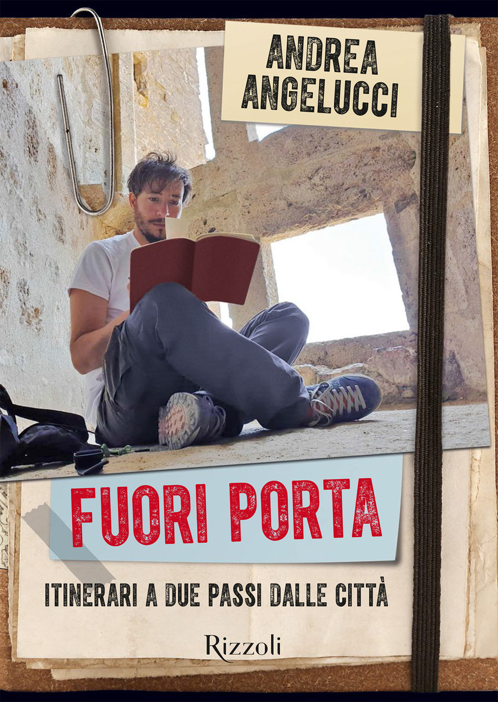 Fuori porta. Itinerari a due passi dalle città
