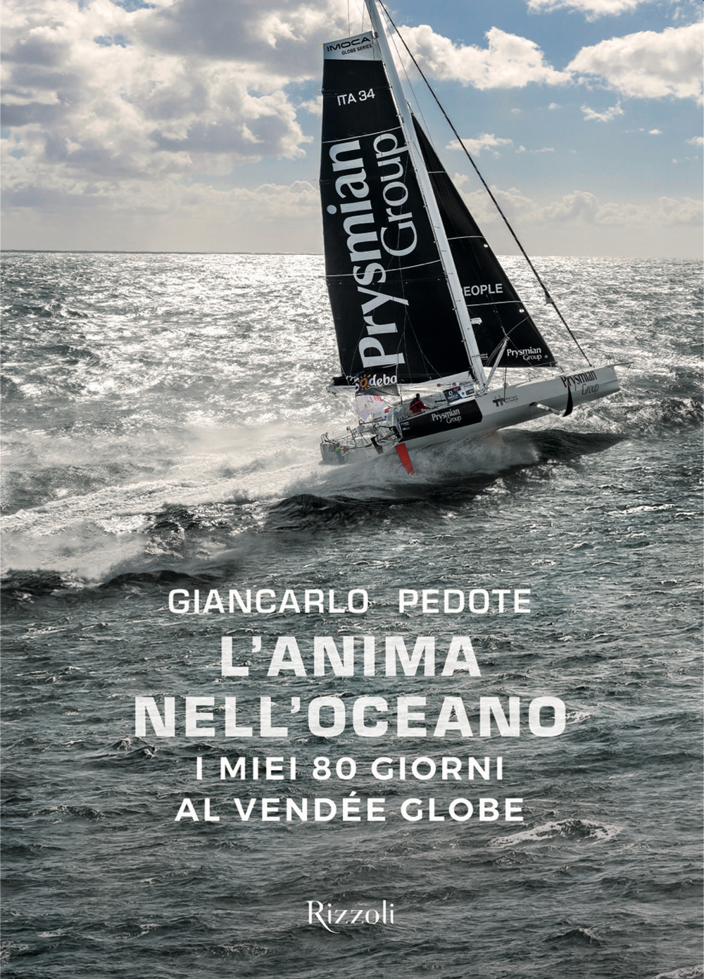 L'anima nell'oceano. I miei 80 giorni al Vendée Globe