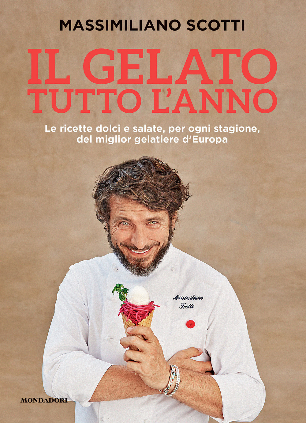 Il gelato tutto l'anno. Le ricette dolci e salate, per ogni stagione, del miglior gelatiere d'Europa