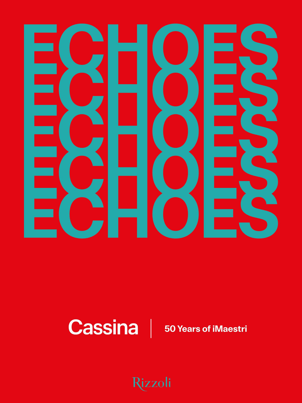 Echoes Cassina. 50 anni della collezione iMaestri