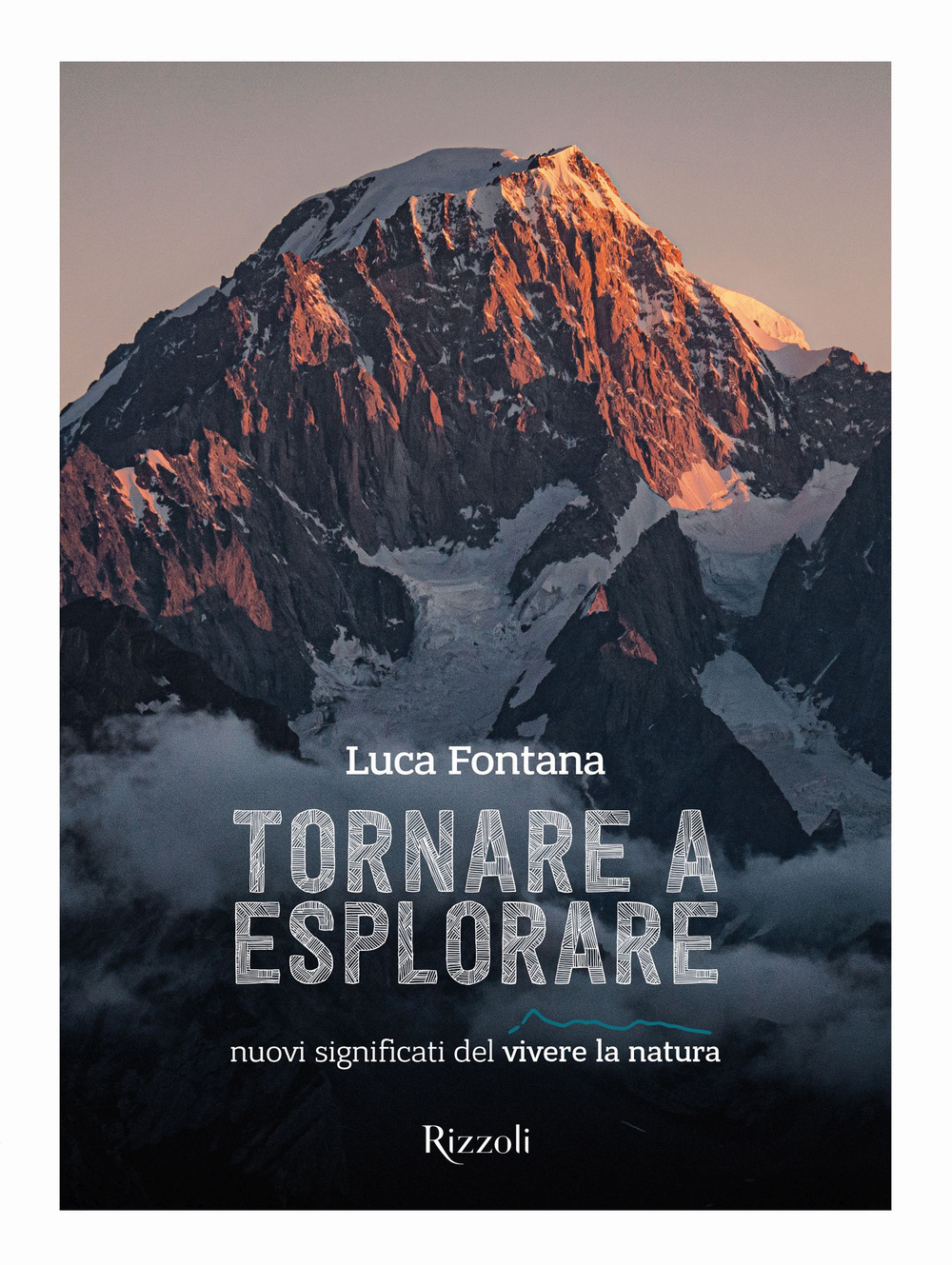 Tornare a esplorare. Nuovi significati del vivere la natura