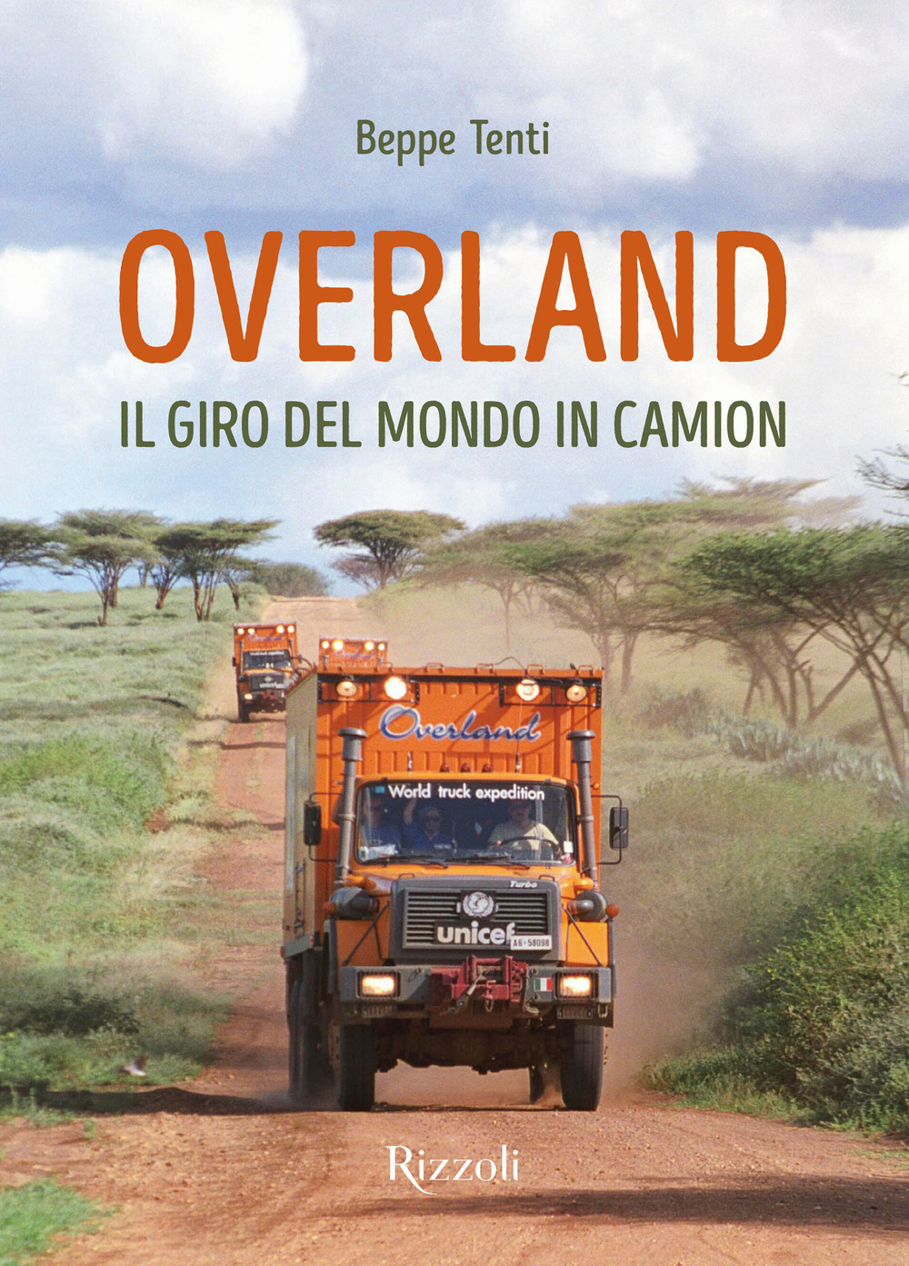 Overland. Il giro del mondo in camion