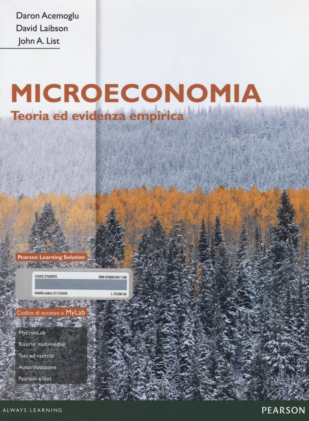 Microeconomia. Teoria ed evidenza empirica. Ediz. mylab