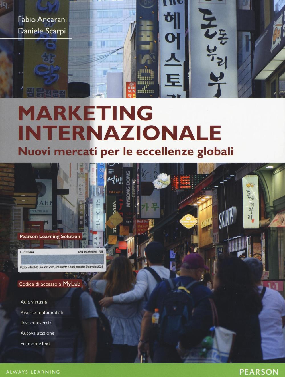 Marketing internazionale. Nuovi mercati per le eccellenze globali. Ediz. mylab