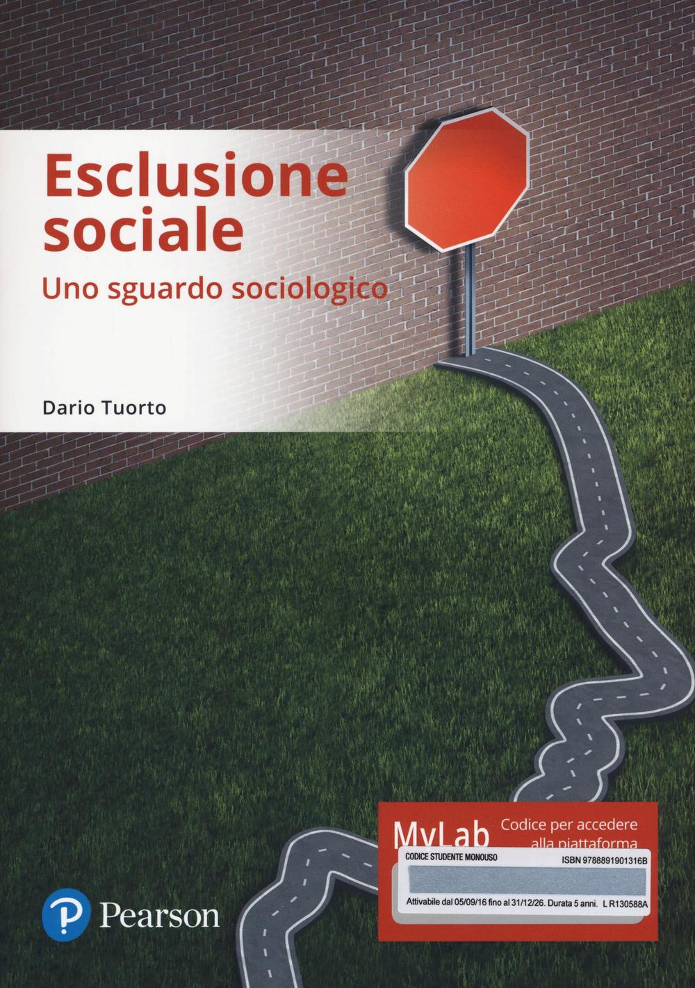 Esclusione sociale. Uno sguardo sociologico. Ediz. mylab. Con e-text