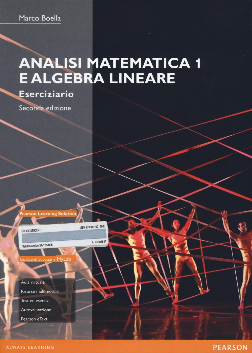 Analisi matematica 1 e algebra lineare. Eserciziario. Ediz. mylab
