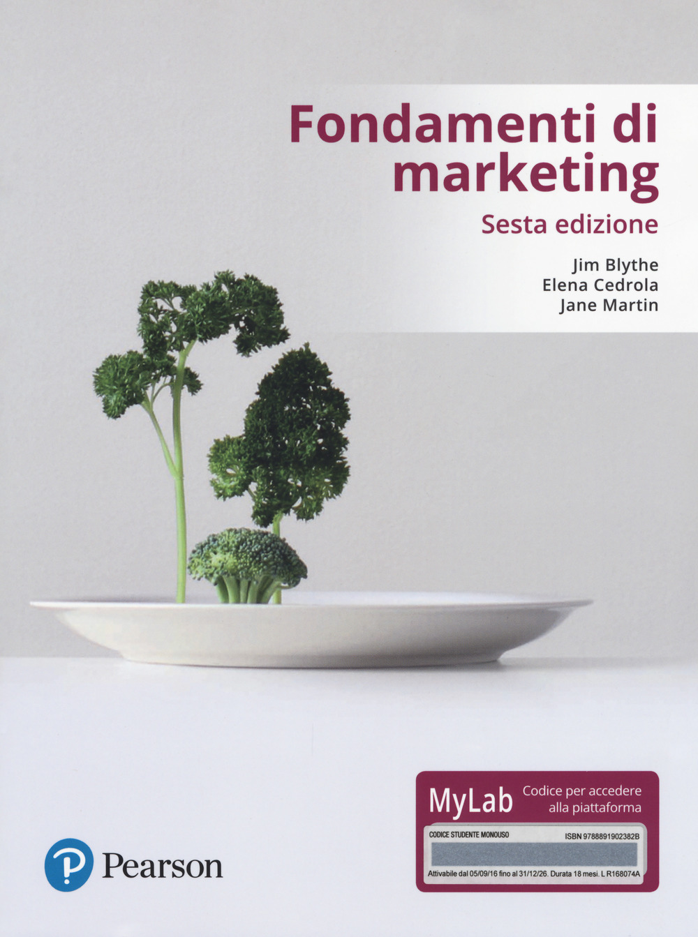 Fondamenti di marketing. Ediz. mylab