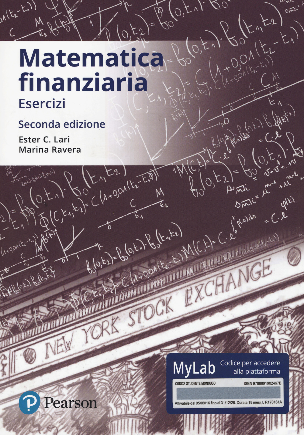 Matematica finanziaria. Esercizi. Ediz. mylab