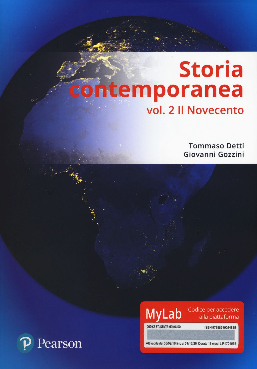 Storia contemporanea. Ediz. MyLab. Vol. 2: Il Novecento