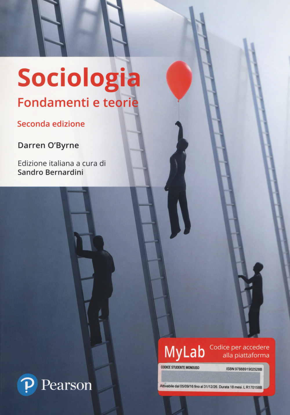 Sociologia. Fondamenti e teorie. Ediz. Mylab