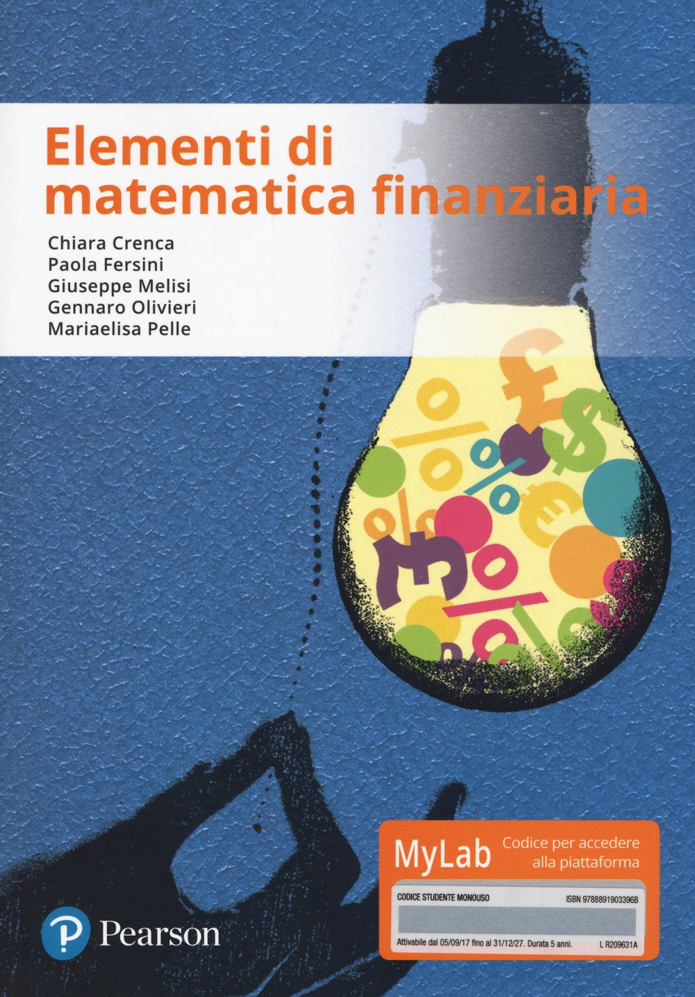 Elementi di matematica finanziaria. Ediz. Mylab