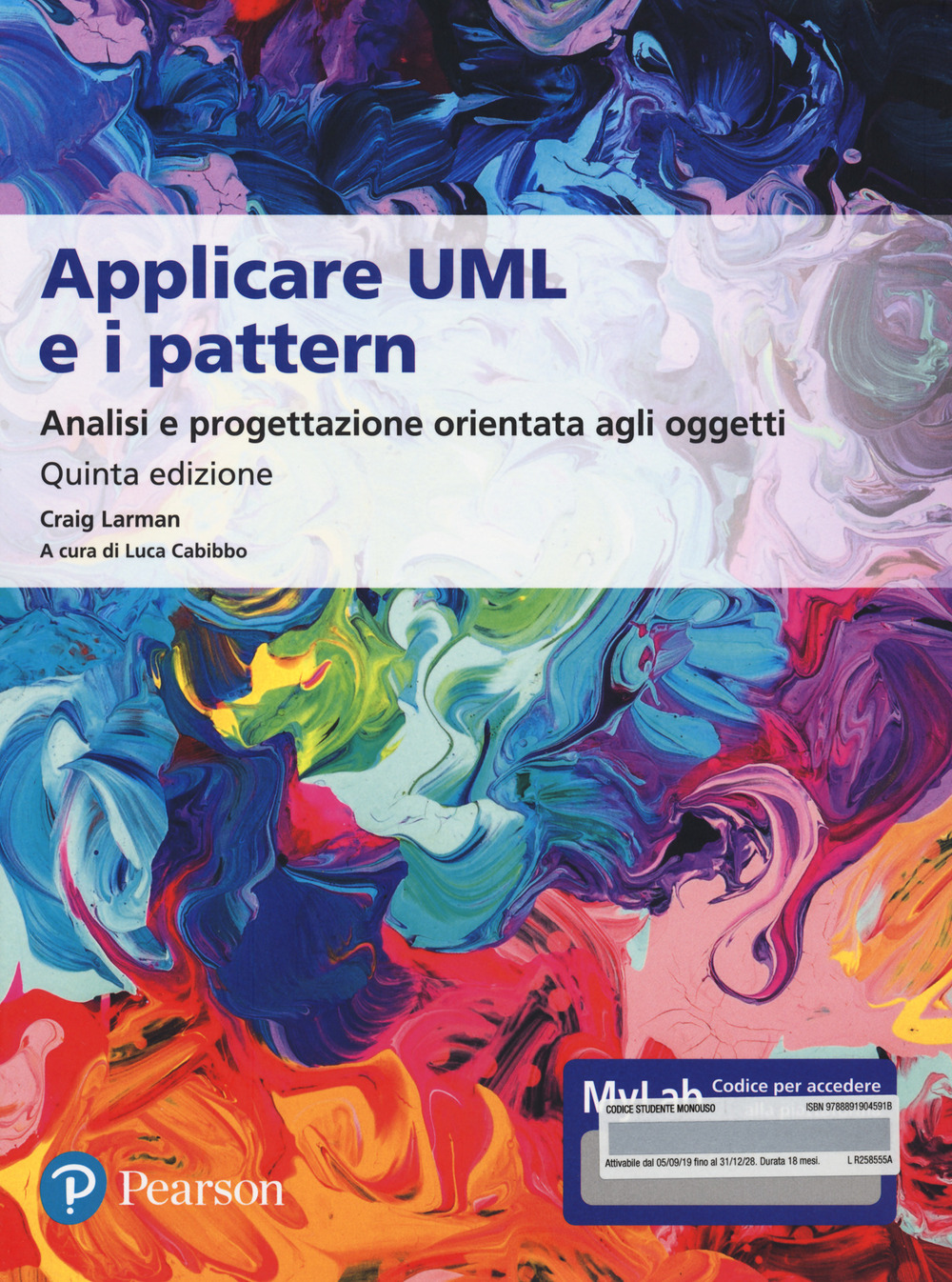 Applicare UML e i pattern. Analisi e progettazione orientata agli oggetti. Ediz. MyLab. Con e-text