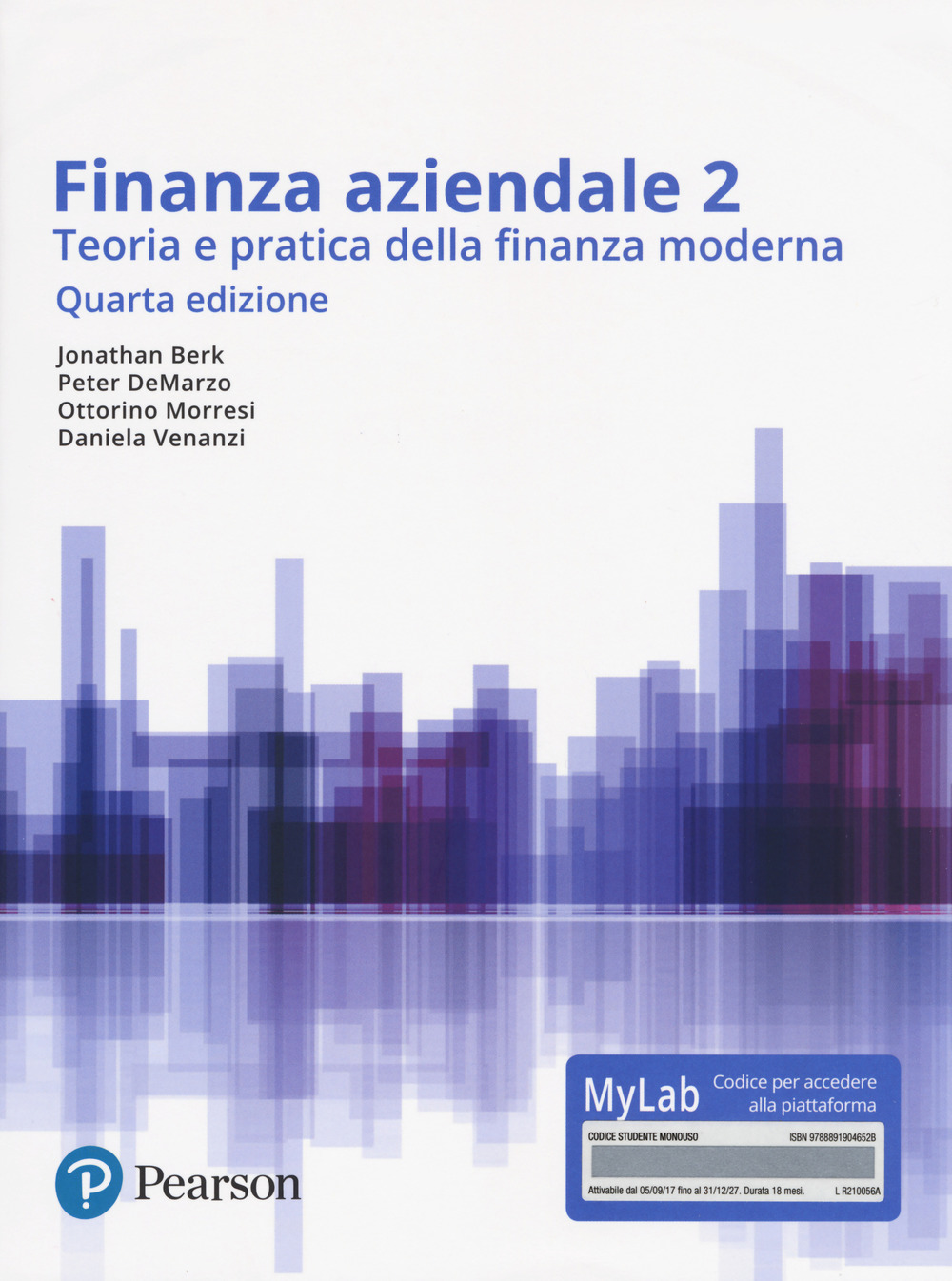 Finanza aziendale. Teoria e pratica della finanza moderna. Ediz. Mylab. Vol. 2