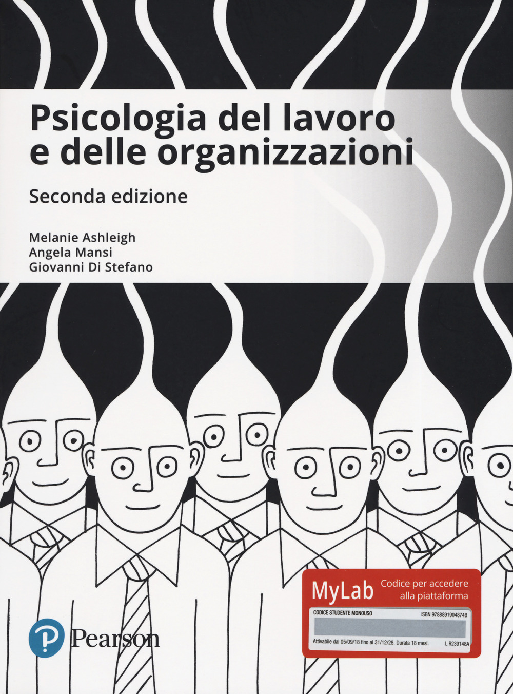 Psicologia del lavoro e delle organizzazioni. Ediz. MyLab