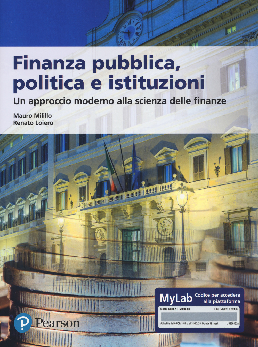 Finanza pubblica, politica e istituzioni. Un approccio moderno alla scienza delle finanze. Ediz. MyLab