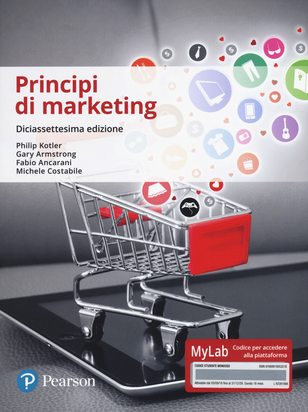 Principi di marketing. Ediz. Mylab